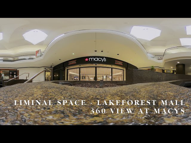 360° Liminal Space - CLOSED Lakeforest Mall Macys - HDR 8K