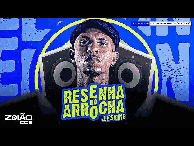 RESENHA DO ARROCHA - J. ESKINE - VIRAL TIKTOK MÚSICA NOVA 2025