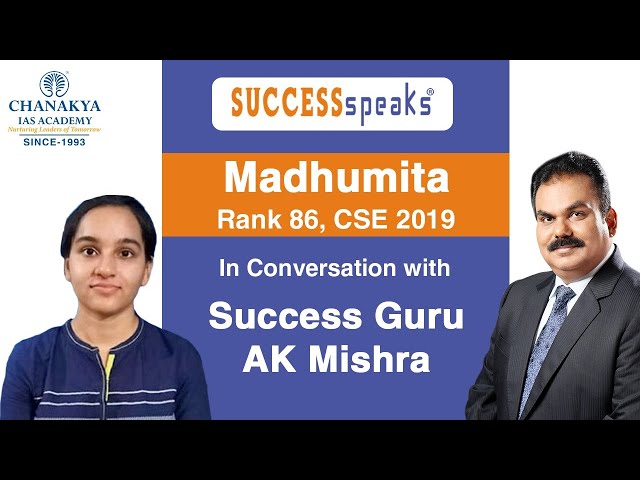 IAS Madhumita Detailed Preparation Strategy | UPSC 2019 Topper Interview With AK Mishra