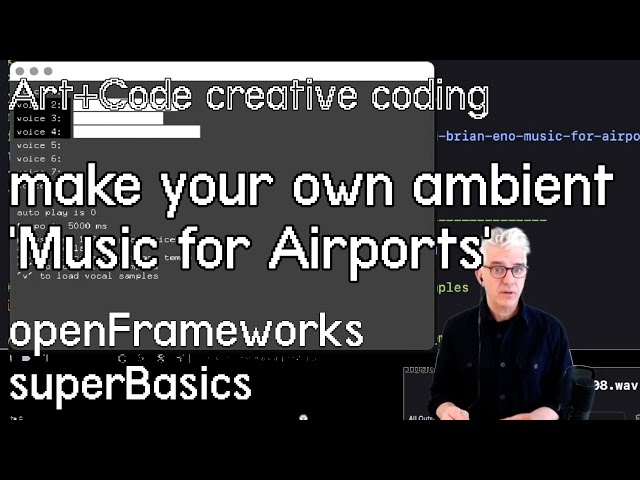 Make your own ambient 'Music for Airports' - tutorial: openFrameworks superBasics: e15