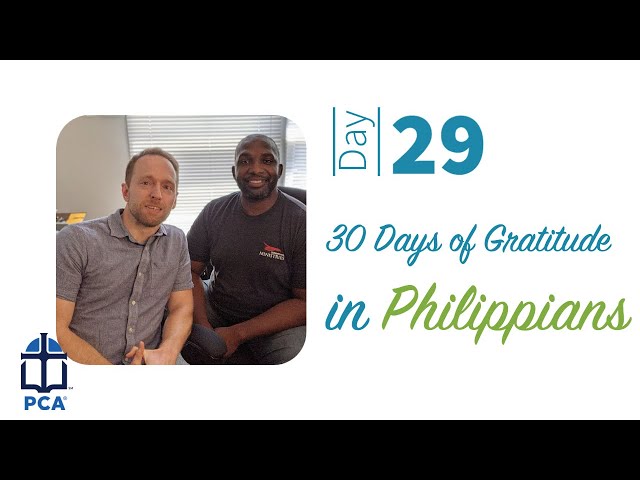 Daily Devotion of Gratitude in Philippians 4:114-20/ DAY 29 with Parker James & Solomon Smothers