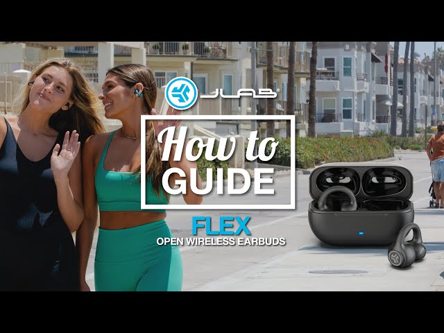 How To Guide: Flex Open Wireless Earbuds