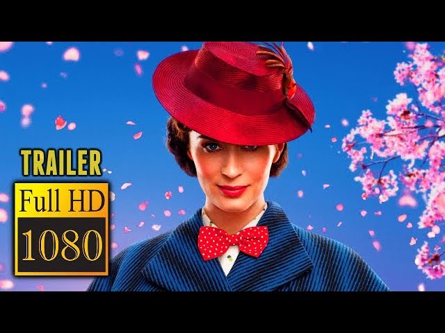 🎥 MARY POPPINS RETURNS (2018) | Full Movie Trailer | Full HD | 1080p