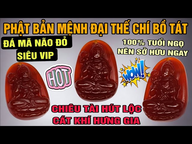 Phật Bản Mệnh Đại Thế Chí Bồ Tát - Đá Mã Não Đỏ - Tinh Tế Cực Hot Dành Cho Tuổi Ngọ - Đá Quý VIP