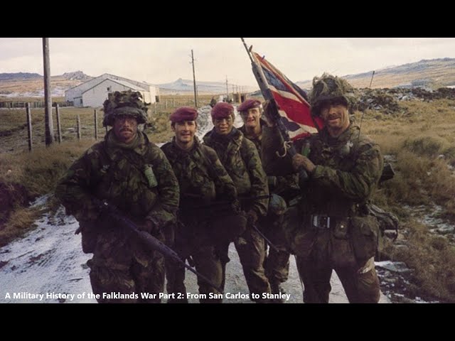 A Military History of the Falklands War Part 2: From San Carlos to Stanley