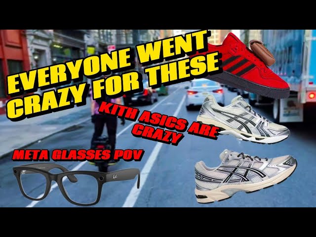 KITH ASICS WENT CRAZY TODAY *META GLASSES POV