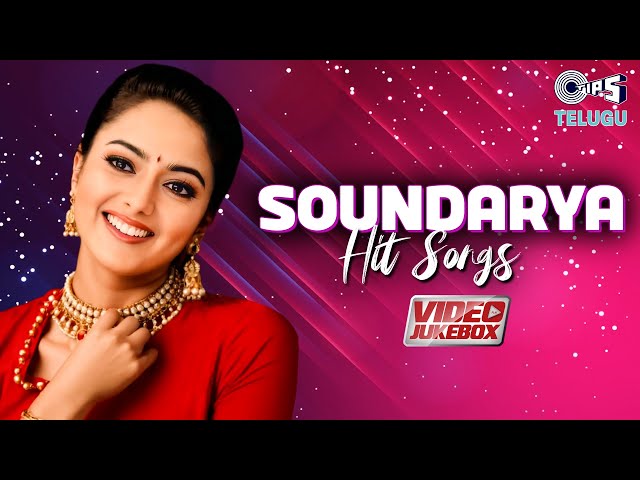 Soundarya Telugu Hit Songs - Video Jukebox | Telugu Songs | Love Songs