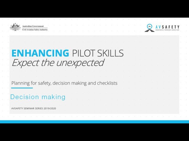 Enhancing pilot skills: Expect the unexpected - Decision making