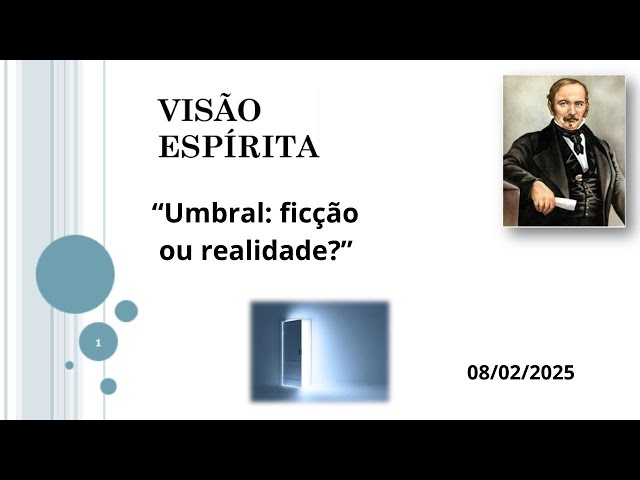 Visão Espírita: "Umbral, ficção ou realidade?"