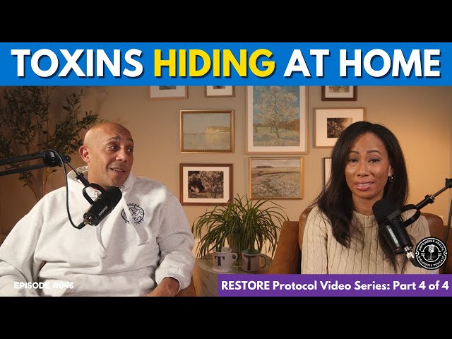 Remove Hidden Home Toxins Like a PRO - RESTORE Video 4 of 4 | Ep. 046