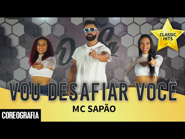 Vou Desafiar Você - Mc Sapão - Dan-Sa / Daniel Saboya (Coreografia)