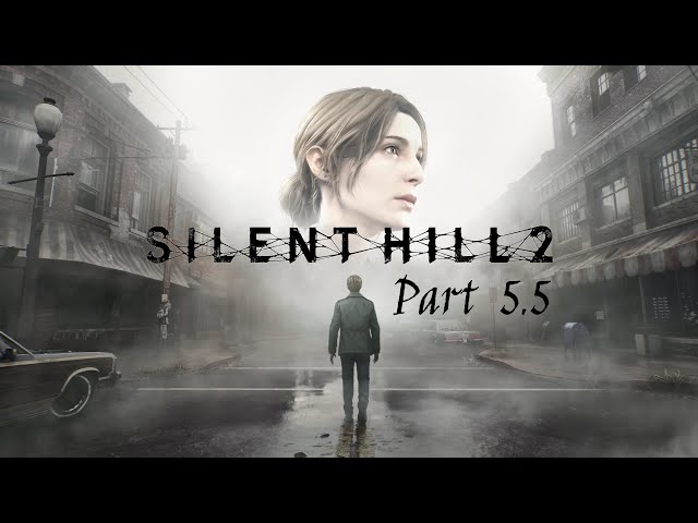 Silent Hill 2 Remake Hard/Hard Part 5.5 ~An Unfortunate Issue In the Hospital~