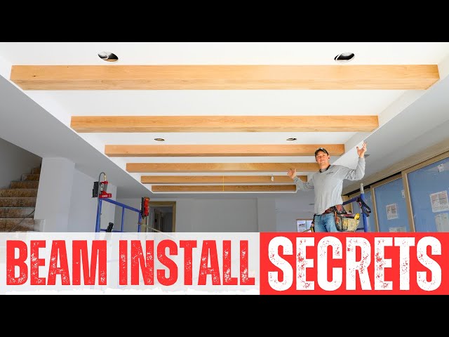 PERFECT BEAM INSTALLS | Best Tricks for FAST PERFECTION