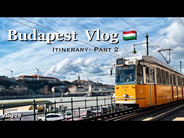 Part-2 of my Budapest one day itinerary - Afternoon | Vlog 29 #budapest  #hungary  #travelvlog