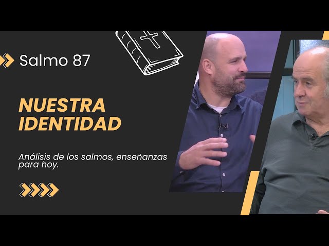 Conociendo Nuestra Identidad // Salmos 87