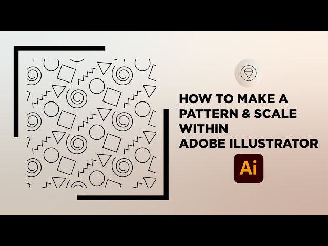 ADOBE ILLUSTRATOR PATTERN & SCALE