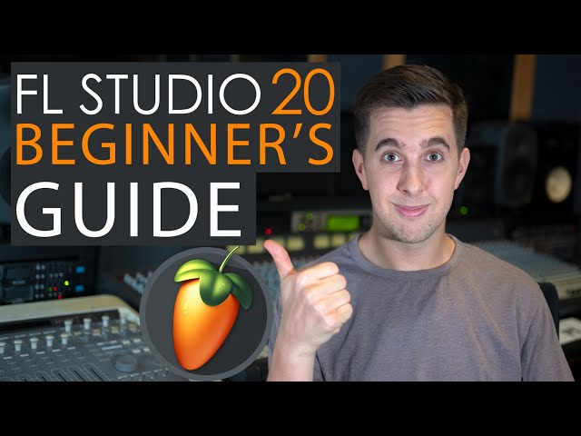 FL Studio Beginner's Guide | FREE FL Studio Course for Beginners | FL Studio Tutorial