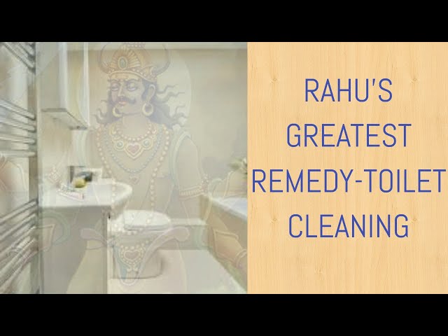 Rahu’s Greatest Remedy-Toilet Cleaning - Feedback on Old Remedy Video [English Subtitles]