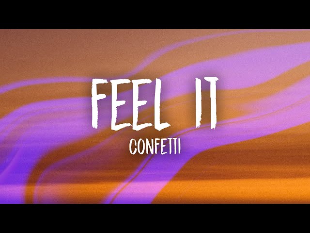 Confetti - Feel It (Lyrics)