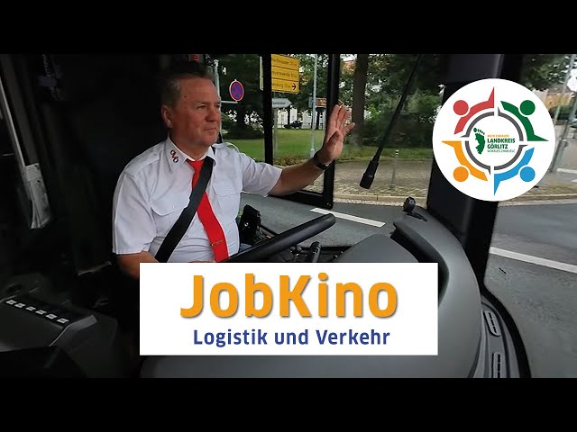 JOB KINO - Jobs in der Logistik und im Verkehr im Landkreis Görlitz - Berufsbilder im Blickpunkt