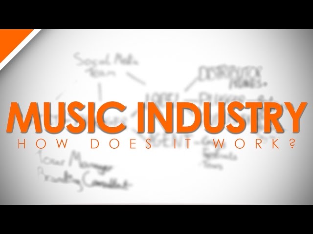 How The Music Industry Works - As a Network