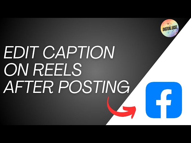 How To Edit Caption On Facebook Reels After Posting