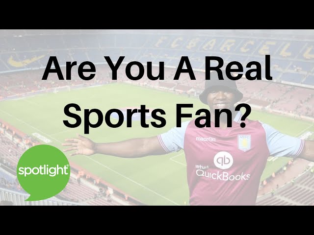 Are You a Real Sports Fan? | practice English with Spotlight