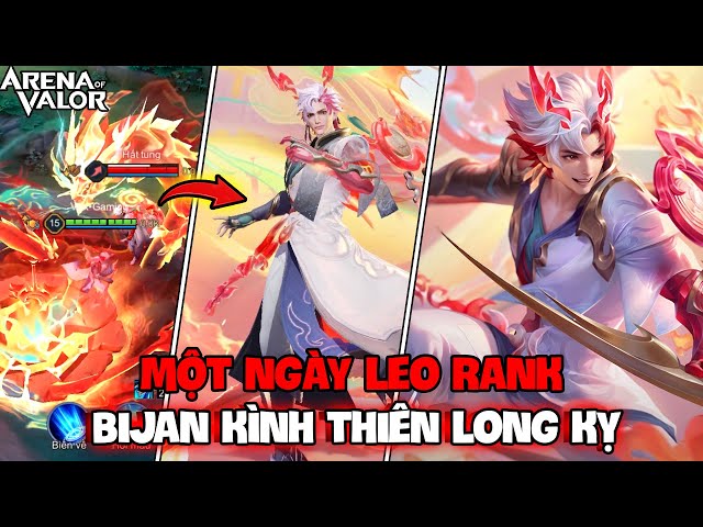 VUX MỘT NGÀY LEO RANK VỚI SKIN BIJAN KÌNH THIÊN LONG KỴ COMBO CƯỠI RỒNG ĐỘC NHẤT LIÊN QUÂN MOBILE