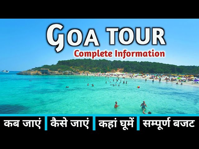 Goa | Goa Tour | Goa Tourist Places | Goa Tour Plan | Goa Tour Budget | Goa Complete Travel Guide