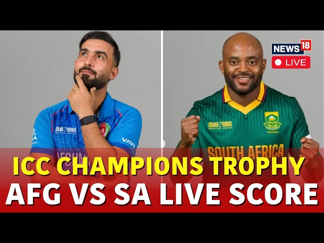 Afghanistan vs South Africa LIVE SCORE, Champions Trophy 2025 | N18G | Champions Trophy | News18