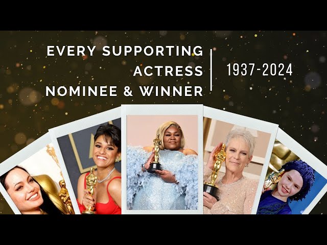 All Best Actress in a Supporting Role Oscar Nominees and Winners | 1929-2024