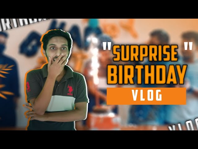 My 21th Birthday | "Surprise" Birthday VLOG | It’s Shayok Official | Tanvir Tuaha | ADELAC