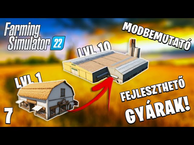 Farming Simulator 22 | Fejleszthető GYÁRAK! | Modbemutató #7