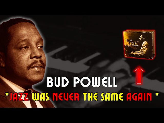 Bud Powell: The Pianist Who Transformed Bebop and Defied Limits!