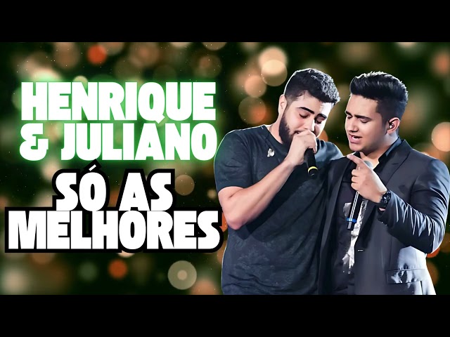 🔥 Henrique & Juliano: 1 Hora com os Maiores Sucessos Sertanejos! 🎵