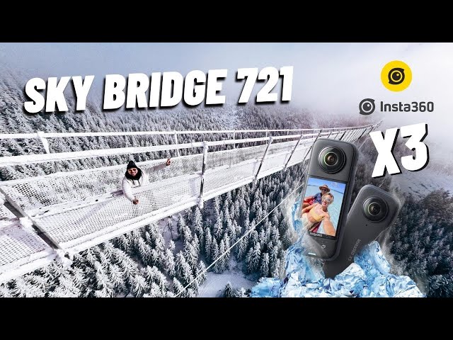 🎥 Insta360 X3 - ✯SKY BRIDGE 721✯ 🏔 [5K]