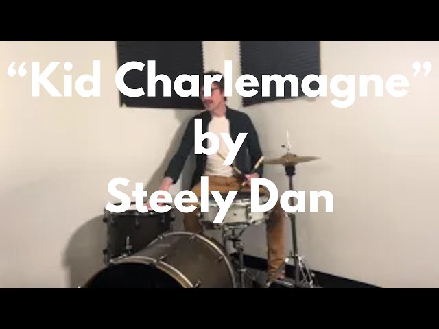 Kid Charlemagne by Steely Dan Drum Tutorial