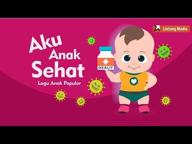 Aku Anak Sehat - Lintang Media