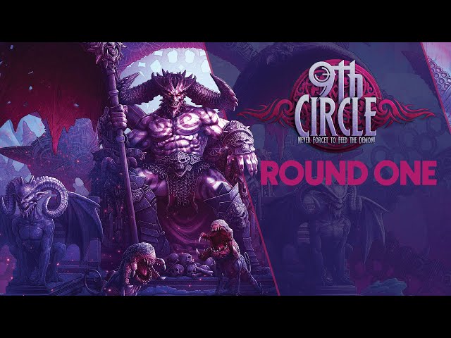 9th Circle - Round One Playthrough