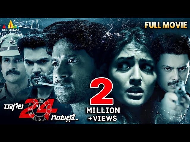 Ragala 24 Gantallo Latest Telugu Full Movie | Satyadev, Eesha Rebba | 2024 New Thriller Movies