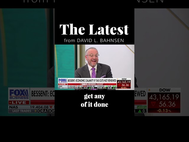 David L. Bahnsen: Which Trump Tax Proposals are actually going to happen, and which ones are not?