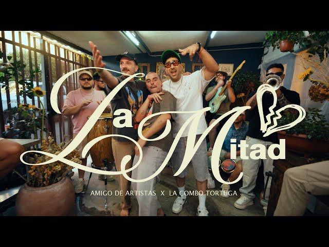 Amigo de Artistas & La Combo Tortuga - La Mitad (Video Oficial)