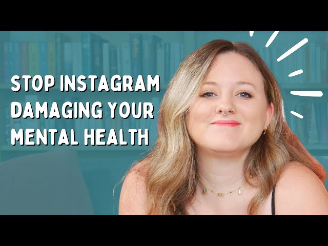 Is Instagram damaging your mental health? || 3 ways to change that!