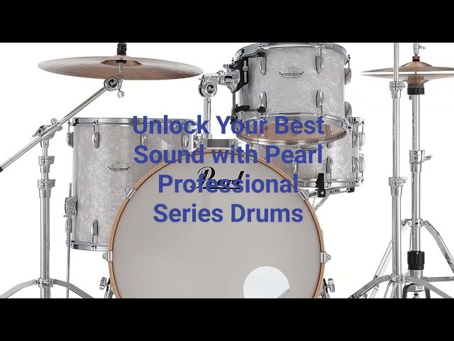 Unlock Your Best Sound with Pearl Professional Series Drums 🥁🔥