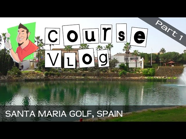 Course vlog - Santa Maria, Spain - Part 1 of 2