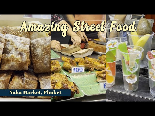 Amazing Street Food at Phuket Night Market in Thailand| Best Thai Street Food to try in 2022