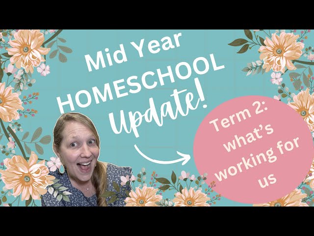 Mid Year Homeschool Update | Charlotte Mason family of 9