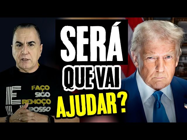 ESPERANÇA? | 5 MEDIDAS DE TRUMP PARA AJUDAR O BRASIL | IVAN MAIA