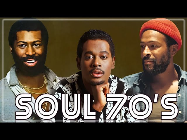 The Best of Soul Music: Marvin Gaye, Luther Vandross, Stevie Wonder & More - 60s & 70s Hits