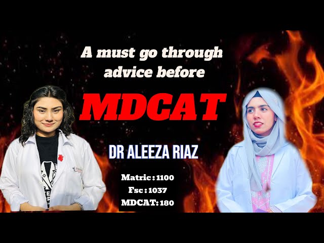 Dr Aleeza Riaz 🩺🫀| MDCAT high achiever | Last days strategy | Must watch 🩺♥️| MDCAT 2024 |